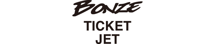 BONZE TICKET JET